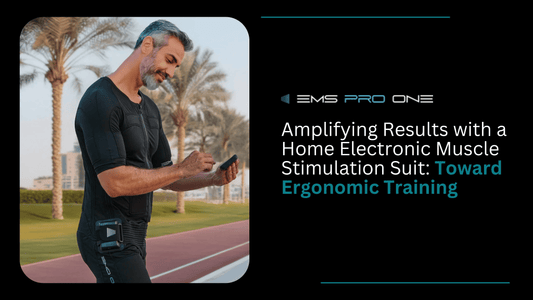 Amplifying Results with a Home Electronic Muscle Stimulation Suit: Toward Ergonomic Training
