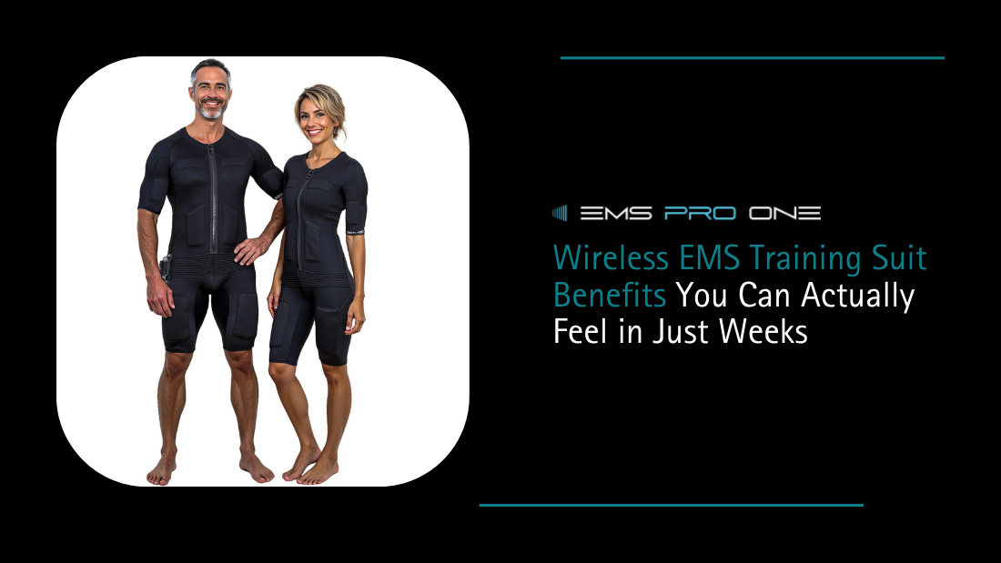 Wireless EMS Training Suit Benefits You Can Actually Feel in Just Weeks